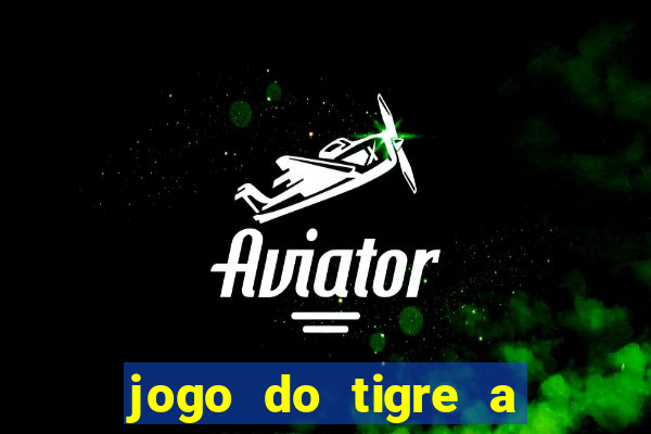 jogo do tigre a partir de 1 real